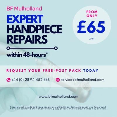 Advert: BF Mulholland – Expert Handpiece repairs in just 48-hours.